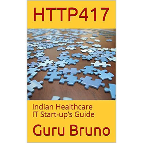 HTTP 417 : Indian Healthcare IT Start-up’s Guide