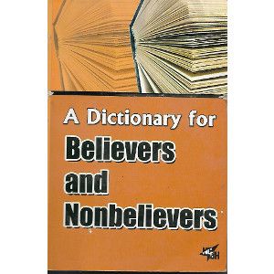 A Dictionary For Believers And Nonbelievers