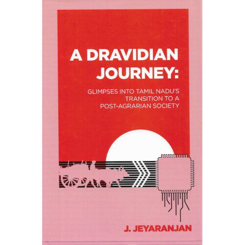 A Dravidian Journey: Glimpses Into Tamil Nadu's Transition To A Post-Agrarian Society