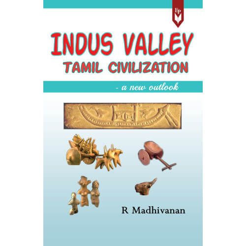 Indus Valley Tamil Civilization - a new outlook
