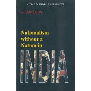 Nationalism without Nation In India