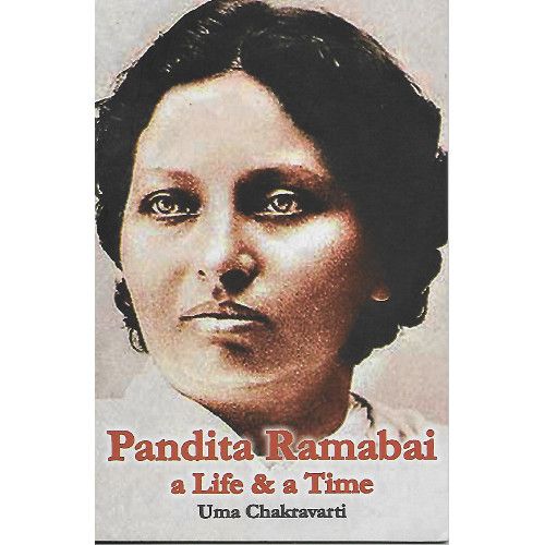 Pandita Ramabai a Life & a Time