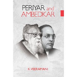 Periyar And Ambedkar Ki.veeramani கி.வீரமணி 