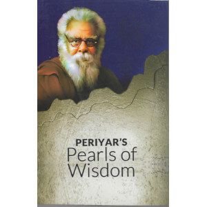 Periyar's Pearls Of Wisdom